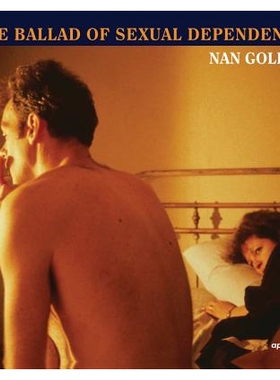 预订 Nan Goldin: The Ballad of Sexual Dependency 南格丁的性依赖: 9781597112086