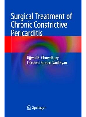 预订 Surgical Treatment of Chronic Constrictive Pericarditis 慢性缩窄性心包炎的手术治疗: 9789819958108