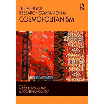 预订 The Ashgate Research Companion to Cosmopolitanism Ashgate世界主义研究指南: 9781138572478