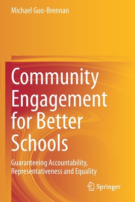 【预订】Community Engagement for Better Schools: Guaranteeing Accountability, Representativene 9783030540401