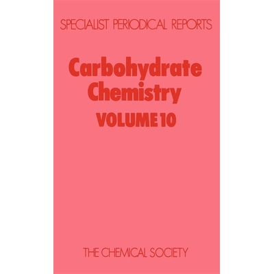 预订 Carbohydrate Chemistry: Volume 10 碳水化合物化学：第 10 卷: 9780851860923