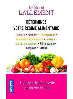 预订 Déterminez votre régime alimentaire : cancers, diabète, ostéoporose, maladies auto-immunes, maladies cardio-vas
