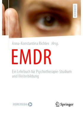 预订 EMDR: Ein Lehrbuch für Psychotherapie-Studium und Weiterbildung: 9783662646618