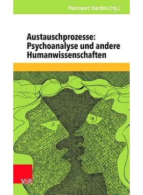 预订 Austauschprozesse: Psychoanalyse und andere Humanwissenschaften 交流过程：精神分析和其他人文科学: 9783525462713