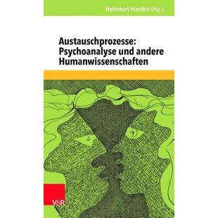 预订 Austauschprozesse: Psychoanalyse und andere Humanwissenschaften 交流过程：精神分析和其他人文科学: 9783525462713