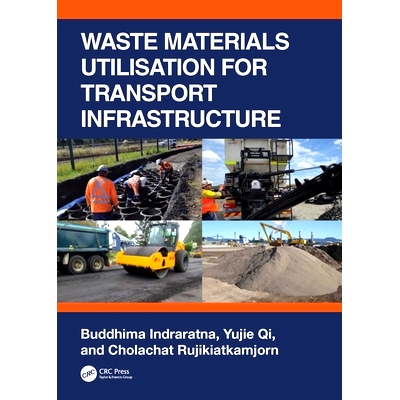 预订 Waste Materials Utilisation for Transport Infrastructure 运输基础设施的废料利用: 9781032309057
