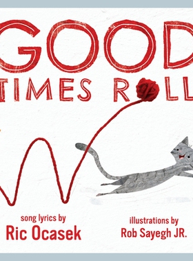 预订 Good Times Roll: A Children’s Picture Book 美好时光滚动：儿童图画书: 9781617758485