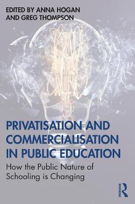【预订】Privatisation and Commercialisation in Public Education 9780367351441