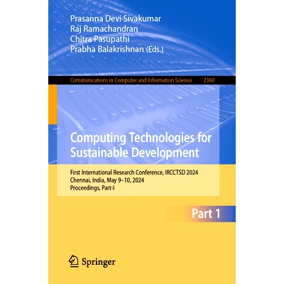 预订 Computing Technologies for Sustainable Development: First International Research Conference, IRCCTSD 2024, Chennai,
