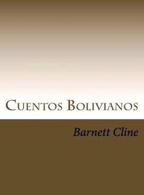 预订 Cuentos Bolivianos: Memories of a Peace Corps Physician in Bolivia: 9781974645459