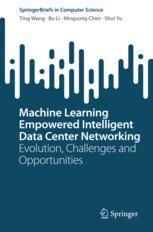 【预订】Machine Learning Empowered Intelligent Data Center Networking 9789811973949