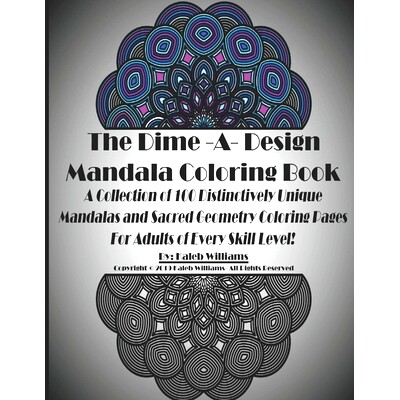 预订 The Dime-A-Design Mandala Coloring Book: A Collection of 100 Distinctively Unique Mandalas and Sacred Geometry Colo