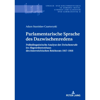 预订 Parlamentarische Sprache des Dazwischenredens: Politolinguistische Analyse der Zwischenrufe im Abgeordnetenhaus des