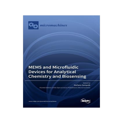 [预订]MEMS and Microfluidic Devices for Analytical Chemistry and Biosensing 9783036562018