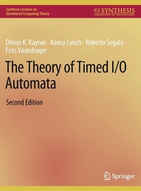 预订 The Theory of Timed I/O Automata, Second Edition