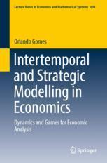 【预订】Intertemporal and Strategic Modelling in Economics 9783031095993