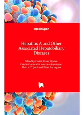 预订 Hepatitis A and Other Associated Hepatobiliary Diseases 甲型肝炎和其他相关肝胆疾病: 9781838806729