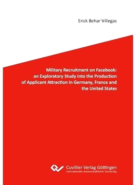 预订 Military Recruitment on Facebook: An Exploratory Study Into the Production of Applicant Attraction in Germany, Fran