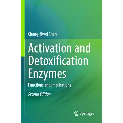 预订 Activation and Detoxification Enzymes: Functions and Implications: 9783031552892