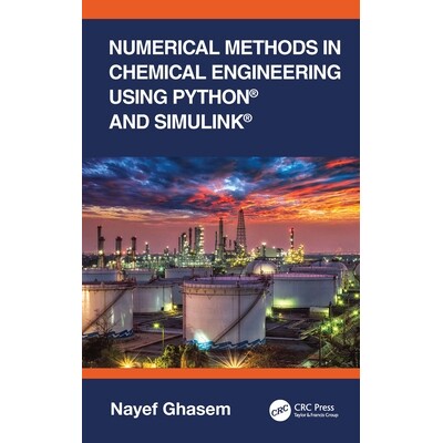 预订 Numerical Methods in Chemical Engineering Using Python* and Simulink* 使用 Python 与仿真软件化学工程的数值方法 9781