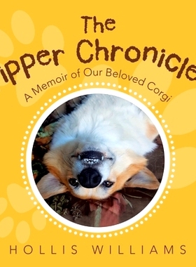 预订 The Tipper Chronicles: A Memoir of Our Beloved Corgi: 9781728338354