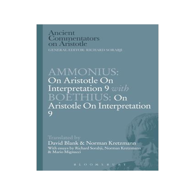 [预订]Ammonius: On Aristotle On Interpretation 9 with Boethius: On Aristotle On Interpretation 9 9781780938615