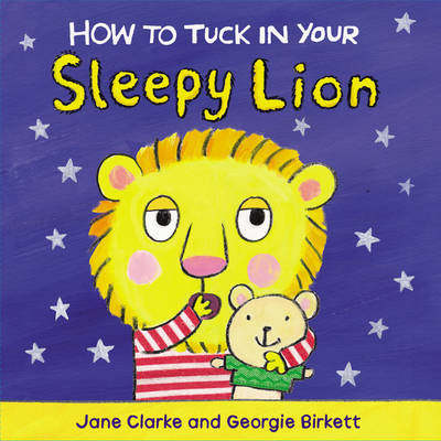 【预订】How to Tuck In Your Sleepy Lion