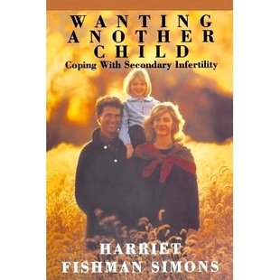 预订 Wanting Another Child: Coping With Secondary Infertility: 9780787943745