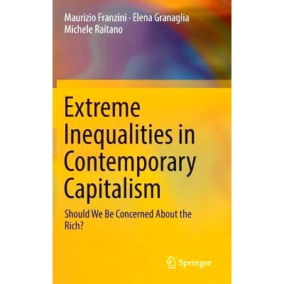 预订 Extreme Inequalities in Contemporary Capitalism: Should We Be Concerned About the Rich? 当代资本主义极端不平等: 978