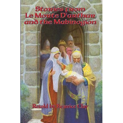 预订 Stories from Le Morte D’arthur and the Mabinogion: 9781515403364