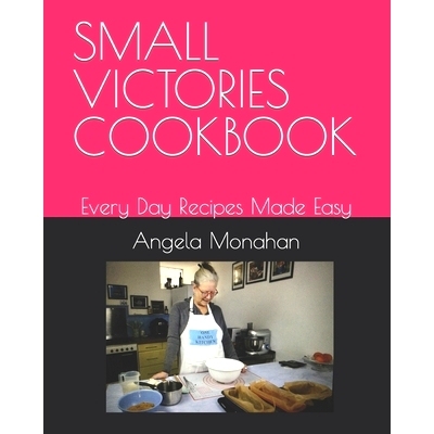预订 Small Victories Cookbook: Every Day Recipes Made Easy: 9798850193010