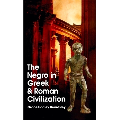 预订 Negro In Greek And Roman Civilization Hardcover: 9781639233625