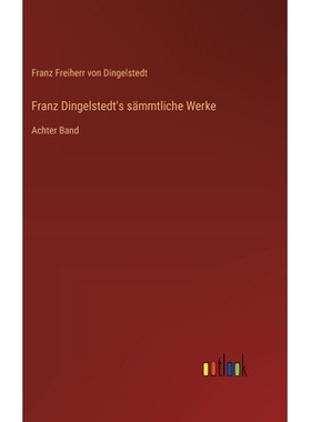 预订 Franz Dingelstedt’s sämmtliche Werke: Achter Band: 9783368642891