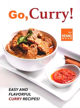 预订 Go, Curry!: Easy and Flavorful Curry Recipes!: 9798476303657