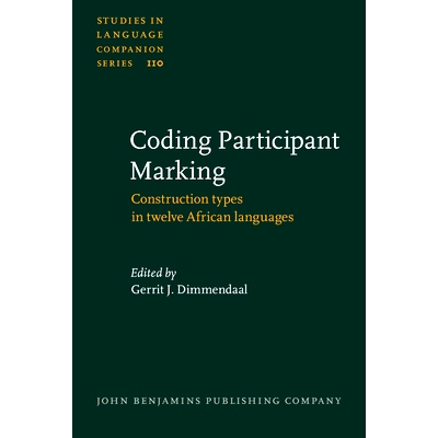 预订 Coding Participant Marking: Construction Types in Twelve African Languages 编码参与者标注:十二种非洲语言的构建类型: