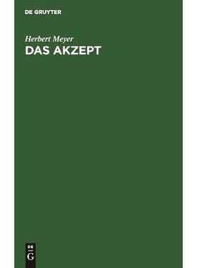 预订 Das Akzept: Die Annahme des Wechsels und der Anweisung: 9783111229522