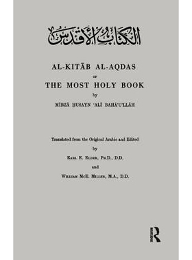 预订 Al-Kitab Al-Aqdas or The Most Holy Book Al-Kitab Al-Aqdas或*圣洁的书: 9781138153837