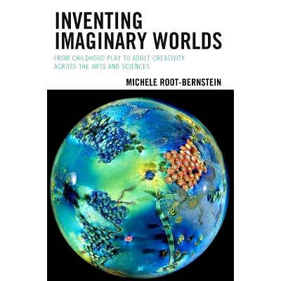 预订 Inventing Imaginary Worlds: From Childhood Play to Adult Creativity Across the Arts and Sciences 发明虚构世界：跨越