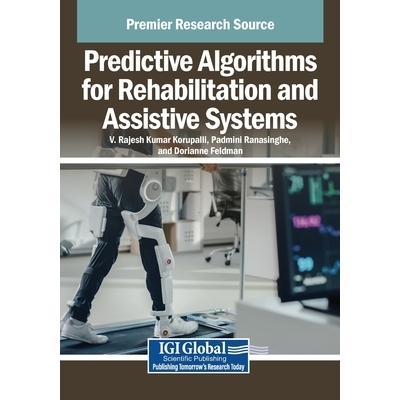 预订 Predictive Algorithms for Rehabilitation and Assistive Systems: 9798337301952
