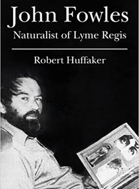 【预订】John Fowles: Naturalist of Lyme Regis 9781453651247