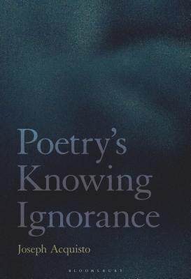 【预订】Poetry’s Knowing Ignorance