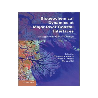 预订 Biogeochemical Dynamics at Major River-Coastal Interfaces