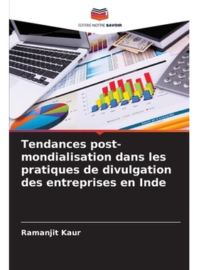 预订 Tendances post-mondialisation dans les pratiques de divulgation des entreprises en Inde: DE: 9786209293276