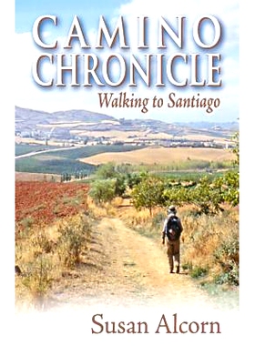 预订 Camino Chrolicle: Walking to Santiago: Walking to Santiago 奶奶的宝箱: 9780936034034