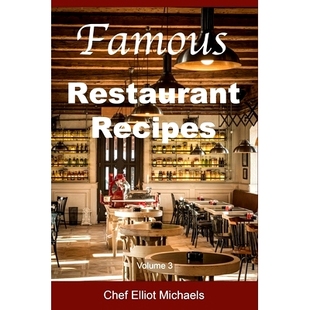 Favorites Recipes the Discover Volume 9798377229995 Secrets Cooking Your 预订 Famous Restaurant