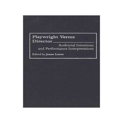 [预订]Playwright versus Director 9780313286797