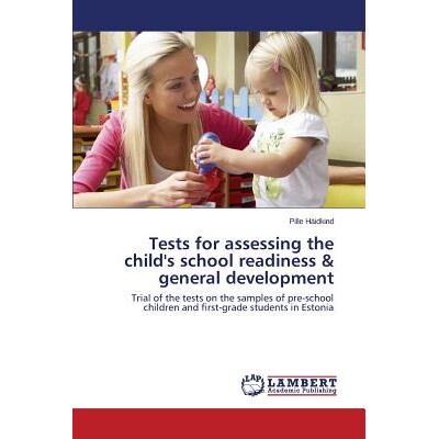 预订 Tests for Assessing the Child’s School Readiness & General Development: Trial of the tests on the samples of pre-s