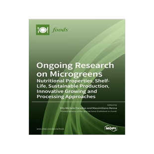 [预订]Ongoing Research on Microgreens: Nutritional Properties, Shelf-life, Sustainable Production, Innovat 9783039432066