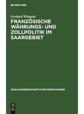 预订 Französische Währungs- und Zollpolitik im Saargebiet: 9783111273624