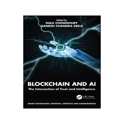 预订 Blockchain and AI: The Intersection of Trust and Intelligence